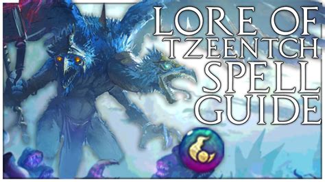 warhammer 3 spell mastery|Lore of Tzeentch .